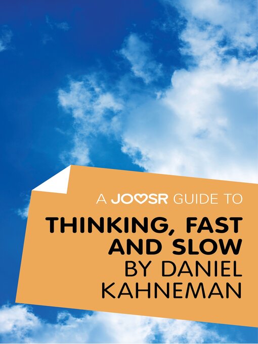Title details for A Joosr Guide to... Thinking, Fast and Slow by Daniel Kahneman by Lasting Leaps Limited - Available